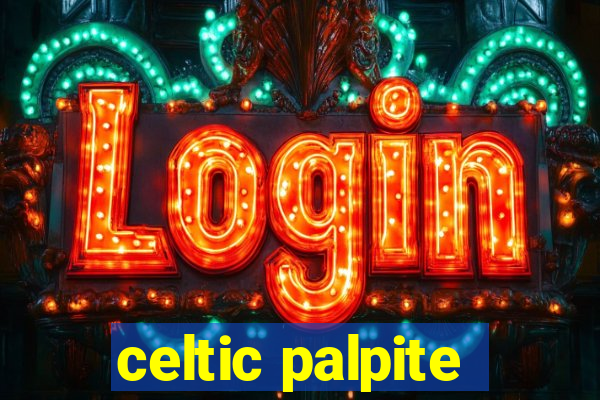 celtic palpite